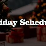 Holiday Schedule