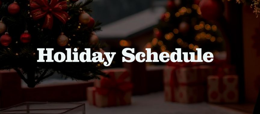 Holiday Schedule