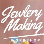 Jewelry Making Workshop