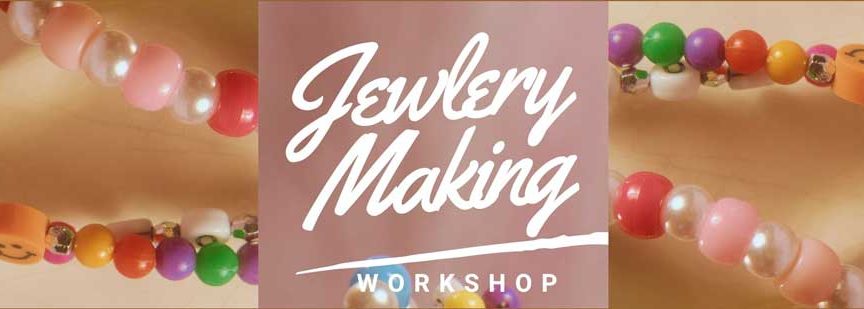 Jewelry Making Workshop